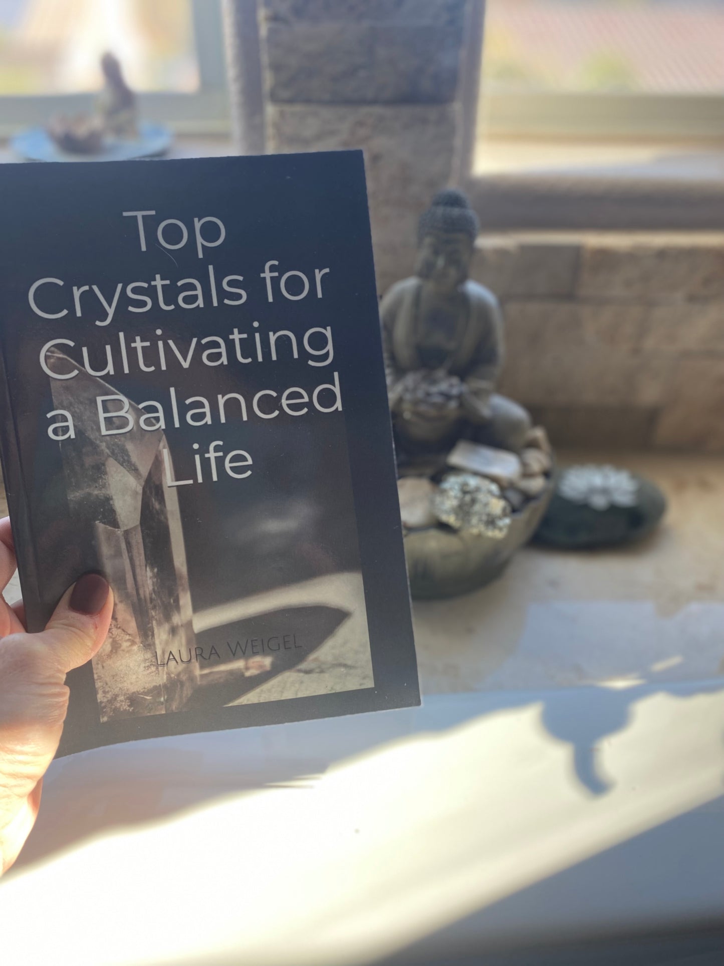 Book- Crystals to Cultivate A Balanced Life